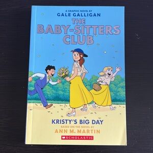 The Baby-Sitters Club Book 6 “Kristy’s Big Day” Ann M. Martin